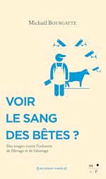 Télécharger le livre :  Voir le sang des bêtes ?
