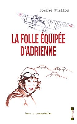 Télécharger le livre :  La folle équipée d'Adrienne