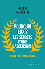 Télécharger le livre :  Pourquoi eux ? Les secrets d'une ascension