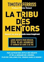 Télécharger le livre :  La tribu des mentors, quand les plus grands nous inspirent