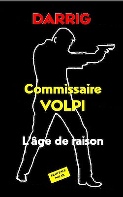 Télécharger le livre :  Commissaire Volpi : L'âge de raison
