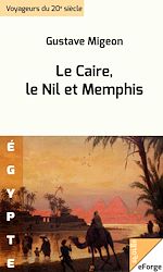Télécharger le livre :  Le Caire, le Nil et Memphis
