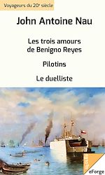 Télécharger le livre :  Les trois amours de Benigno Reyes