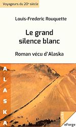 Télécharger le livre :  Le grand silence blanc
