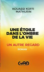 Télécharger le livre :  Une étoile dans l'ombre de la vie