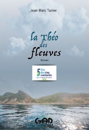 Téléchargez le livre :  La Théo des fleuves