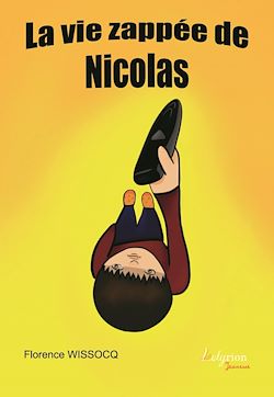 Télécharger le livre :  La vie zappée de Nicolas