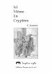 Télécharger le livre :  Ici Même En Cryptées