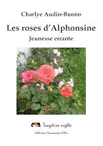 Télécharger le livre :  Les roses d'Alphonsine