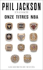 Download this eBook Phil Jackson - Un coach, Onze titres NBA