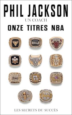 Télécharger le livre :  Phil Jackson - Un coach, Onze titres NBA