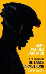 Download this eBook Sept péchés capitaux, à la poursuite de Lance Armstrong