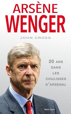 Télécharger le livre :  Arsène Wenger