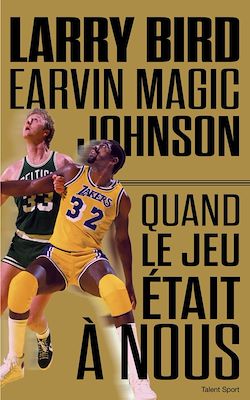 Télécharger le livre :  Larry Bird - Magic Johnson