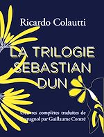 Télécharger le livre :  La Trilogie Sebastián Dun