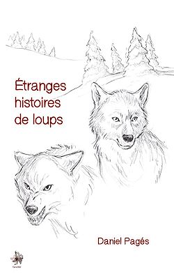 Télécharger le livre :  Etranges histoires de loups