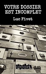Télécharger le livre :  Votre dossier est incomplet