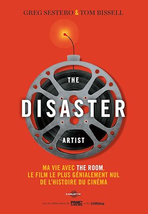 Téléchargez le livre :  The Disaster Artist