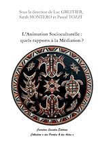 Télécharger le livre :  L'animation socioculturelle : quels rapports à la médiation ?