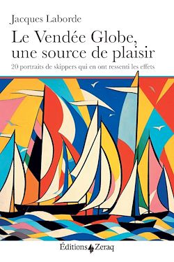 Télécharger le livre :  Le Vendée Globe, une source de plaisir