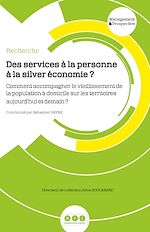 Télécharger le livre :  Des services à la personne à la silver économie ?