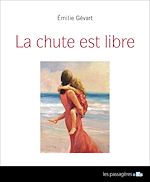 Télécharger le livre :  La chute est libre