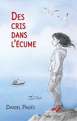 Télécharger le livre :  Des cris dans l'écume