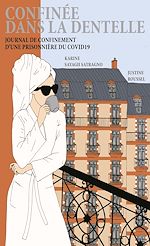 Télécharger le livre :  Confinée dans la dentelle