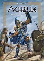 Télécharger le livre :  Achille - La Naissance d'un héros : Tome 1