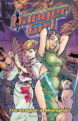 Télécharger le livre :  Danger Girl : Tric-Traque à Shanghaï