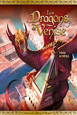 Télécharger le livre :  Les Dragons de Venise
