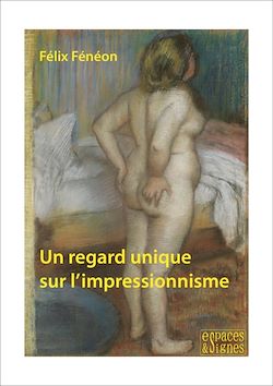 Télécharger le livre :  Un regard unique sur l'impressionnisme