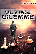 Télécharger le livre :  Ultime dilemme