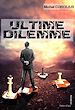Télécharger le livre :  Ultime dilemme