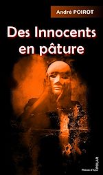 Télécharger le livre :  Des innocents en pâture