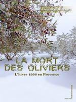 Télécharger le livre :  La mort des oliviers