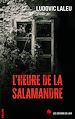 Télécharger le livre :  L'heure de la salamandre