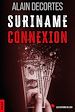 Télécharger le livre :  Suriname Connexion
