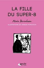 Télécharger le livre :  La Fille du super-8
