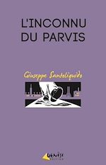 Télécharger le livre :  L'inconnu du parvis