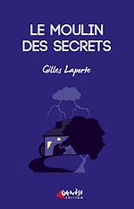 Télécharger le livre :  Le moulin des secrets