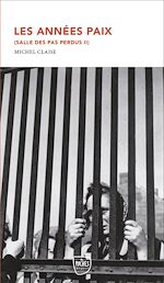 Télécharger le livre :  Les années paix (Salle des pas perdus II)