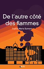 Télécharger le livre :  De l'autre côté des flammes