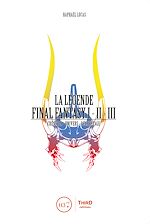 Télécharger le livre :  La Légende Final Fantasy I, II & III