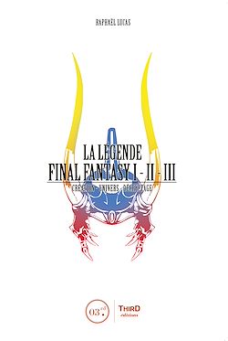 Télécharger le livre :  La Légende Final Fantasy I, II & III