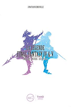 Télécharger le livre :  La Légende Final Fantasy IV & V