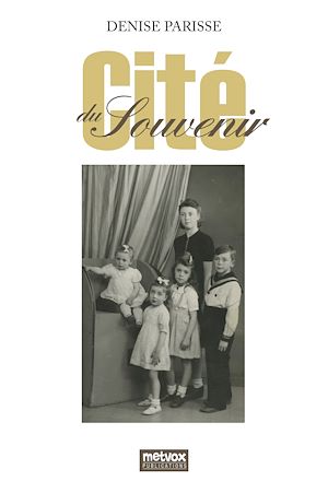 Téléchargez le livre :  Cité du Souvenir