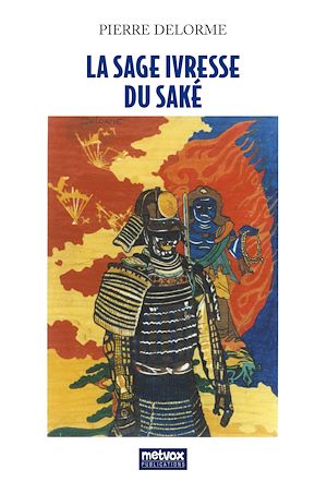 Téléchargez le livre :  La sage ivresse du saké