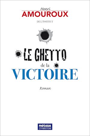 Téléchargez le livre :  Le Ghetto de la victoire