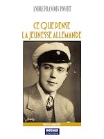 Télécharger le livre :  Ce que pense la jeunesse allemande